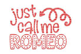 Download Romeo Svg Valentine S Svg Files For Cricut Design Space And Silhouette Studio Family Shirts Printable Clipart File Commercial Use 52018 Svgs Design Bundles
