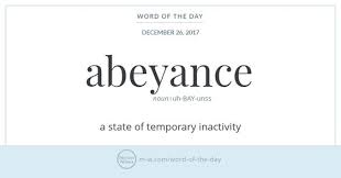 Word Of The Day Abeyance Rare Words Words Word Of The Day