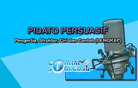 Apa itu pidato persuasif, hal ini merupakan sebuah kegiatan dalam berbicara di depan umum atau dapat juga dalam berorasi untuk. Pidato Persuasif Pengertia Struktur Ciri Dan Contoh Lengkap