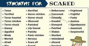 50 Scared Synonyms Words To Describe You Are Scared Love English Another Word For Scared Words For Scared Synonyms For Scared