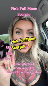 Revel in the Energy of Pink Full Moon Scorpio 23.04.24