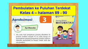 Untuk membantu menemukan jawaban yang tepat berikut kami bagikan alternatif kunci jawaban soal yang terdapat pada buku senang belajar matematika kelas 5 halaman 47, 48, 49. Asyik Mencoba Hal 89 90 Pembulatan Ke Puluhan Terdekat Senang Belajar Matematika Kelas 4 Bab 3 Youtube