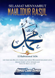 Bersama kita meningkatkan iman dengan mentaati segala suruhan baginda dan mengamalkan sunnahnya. Selamat Menyambut Maulidur Rasul 1436 H Blog Rasmi Ds Dr Ahmad Zahid Hamidi