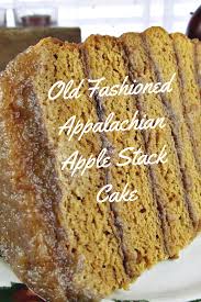 Old Fashioned Appalachian Apple Stack Cake My Turn For Us Recipe How To Stack Cakes Apple Stack Cake Apple Stack Cake Recipe