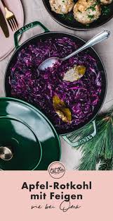 Apfel Rotkohl Mit Feigen Eat This Foodblog Vegane Rezepte Stories Rezept Rotkohl Rezepte Lebensmittel Essen