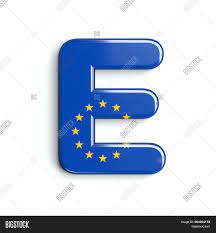 In order to maintain healthy levels of vitamin e, you need to ingest it through food or consume it as an oral supplement. Europe Flag Letter E Image Photo Free Trial Bigstock