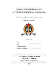 Inilah pembahasan selengkapnya mengenai contoh laporan prakerin smk pelayaran. Contoh Laporan Prakerin By Tuti Sugiarti Issuu