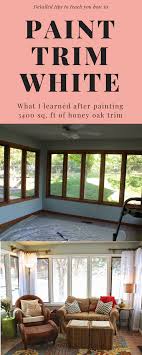 How To Paint Trim White My Method For Painting My Whole Home Myself Painting Trim White Painting Wood Trim Painting Trim