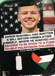 Aaron Bushnells death not in vain as he spotlighted genocide in Palestine,  friend says