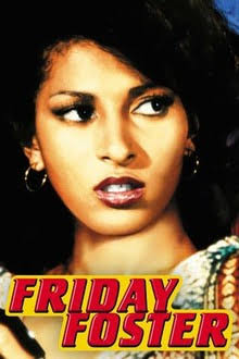 Friday Foster | Rotten Tomatoes