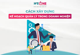 6 bước xây dựng kế hoạch quản lý trong doanh nghiệp hiệu quả nhất