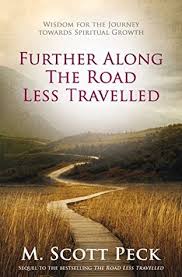 Each day is a beautiful one and why not spread the goodness? Further Along The Road Less Traveled The Unending Journey Toward Spiritual Growth By M Scott Peck