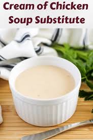 Cream Of Chicken Soup Substitute Recipe In 2020 Cream Of Chicken Soup Cream Of Chicken Food
