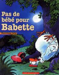 Pas De Bebe Pour Babette Editions Les 400 Coups Books Album Teaching
