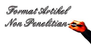 Publikasi ilmiah juga berperan sebagai paspor bagi para pada bab ini dijelaskan mengenai pengertian artikel ilmiah, perkembangannya, serta jenis dan. Format Artikel Non Penelitian Sampul Ilmu