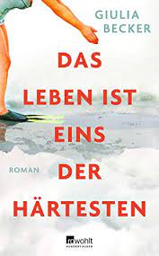 Грамматика немецкого слова die notbremse ziehen, правила склонения и спряжения. Das Leben Ist Eins Der Hartesten Von Giulia Becker Rezension Bucher Rezensionen