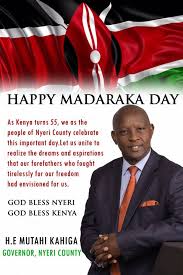 Madaraka day coming dates and celebration numbers in 2021 in the world. Madaraka Day Message From Hon Mutahi Kahiga Governor Nyeri County County Government Of Nyeri