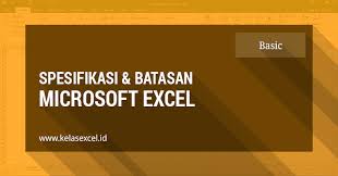 Gan… saya punya kaset office 2013, sudah tersedia lisensi for 1 pc. Spesifikasi Dan Batasan Microsoft Excel Kelas Excel