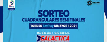 Partidos en vivo de torneo betplay dimayor. Sorteo Cuadrangulares Semifinales Torneo Betplay Dimayor I 2021 La Galactica Radio