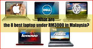 Finding the best laptop under $300 doesn't always mean that you will only get chromebooks to choose from. 8 Best Laptop Under Rm3000 In Malaysia Seller S Pick