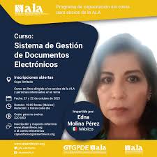 Repost #ALA Curso "Sistema de Gestión de Documentos Electrónicos",  organizado por el Grupo de Trabajo de Gestión y Preservación de Documentos  Electrónicos de la ALA, impartido por Edna Molina Pérez 🇮🇹 El