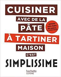 Cuisiner Avec De La Pate A Tartiner Maison C Est Simplissime Pdf Telecharger Book Marketing Recorded Books Books