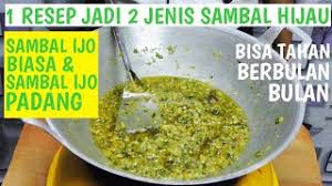 Berbagai macam sambal bisa kamu buat di rumah dengan 10 resep sambal ternikmat berikut ini. Sambal Hijau Tahan Ber Bulan2 1 Resep Jadi 2 Jenis Sambal Ijo Sambal Ijo Biasa Sambal Ijo Padang Youtube