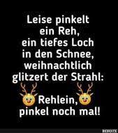 Leise Pinkelt Ein Reh Ein Tiefes Loch Im Schnee Lustige Bilder Spruche Lusti In 2020 Weihnachtsspruche Lustig Weihnachtsgrusse Spruche Weihnachten Spruch