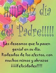 Felicidades en tu día papá. 30 Tarjetas De Feliz Dia Del Padre Para Whatsapp Bonitas Imagenes Y Frases