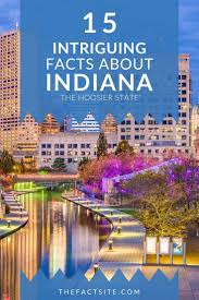Diabetes is a serious problem, particularly in indiana. 15 Intriguing Facts About Indiana The Fact Site