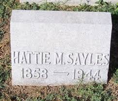 Harriet Elizabeth “Hattie” McAlpine Sayles (1858-1944)
