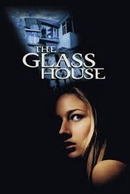 Steven schneider, kevin scott frakes, gary barber, roger birnbaum. The Glass House Poster Id 651936 Cinema Movies Thriller Movie Jessica Movie