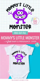 Download 15 Free Baby Svg Files Including Mommy S Little Monster