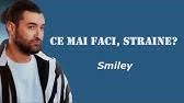 Ce ma fac cu soacra mea 119 marius de la focsani. Download Smiley Ce Mai Faci Straine Mp3 Free And Mp4