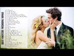 Best Country Wedding Songs 2015 Country Love Songs For Wedding By Country Music Channel Country Wedding Songs Country Love Songs Wedding Songs
