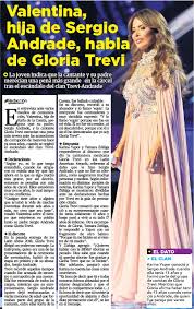 ¿qué se siente tener un corazón que envenena las almas y las mentes? Valentina Hija De Sergio Andrade Habla De Gloria Trevi Pressreader