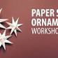 Paper Star Ornament Workshop event image