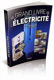 Telecharger Le Grand Livre D Electricite Pdf Gratuit Description Le Grand Livre De L Electricite Le Gu Electricite Industrielle Electricite Cours Electricite