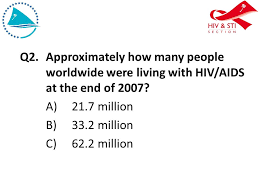 The idea is to feign neutrality, to insulate oneself from accounta. World Aids Day 2008 Yadra Vinaka Wad Quiz Teams Max 4 People 20 Questions Multiple Choice 3 Bonus Questions For Extra Points Ppt Download