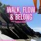 Walk, Flow & Belong