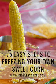 Maybe you would like to learn more about one of these? Freezing Sweet Corn Preserving The Harvest