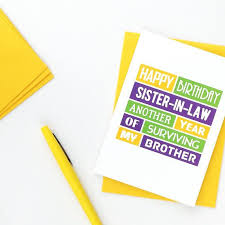 Handmade Birthday Card For Sister In Law Funny Sister In Law Birthday Card Sister In Law Card Wife Of Brother Sis In Law For Sister In Law Se0182a6 Sister In Law Birthday Birthday Cards Happy Birthday Sister