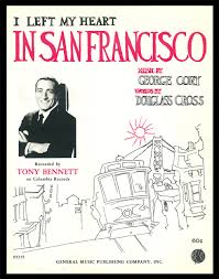 Marty manning wrote the arrangement. I Left My Heart In San Francisco Is Released