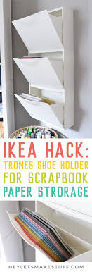 Ikea Hack Use Trones Shoe Holders For Scrapbook Papers Ikea Craft Room Ikea Shoe Storage Ikea Hack Storage