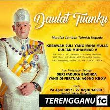 Hari ulang tahun pertabalan sultan terengganu. Terengganu Fc Daulat Tuanku Daulat Tuanku Daulat Tuanku Facebook