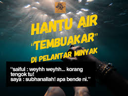 Hal ini karena genderuwo akan mencium bau yang sangat busuk jika berdekatan dengan tanaman ini. Hantu Air Tembuakar Di Pelantar Minyak Fiksyen Shasha