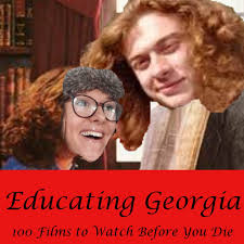 100 movies you enjoyed watching are not the 100 movies somebody should watch before he / she dies. 1 Raiders Of The Lost Ark Educating Georgia 100 Films Acast