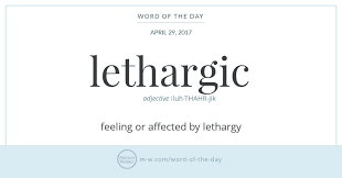 Word Of The Day Lethargic Words Uncommon Words Word Of The Day