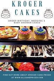 Have You Been Pondering The Idea Of Ordering A Cake From Kroger If So You Have Come To The Right Place Cake Pricing Wedding Cake Prices Birthday Cake Prices