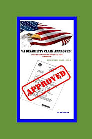 Can a veteran file a claim for va benefits? Va Disability Claim Approved A Step By Step Guide On How To Win Your Va Benefits My Va Benefits Series Band 1 Blair Rick Amazon De Bucher